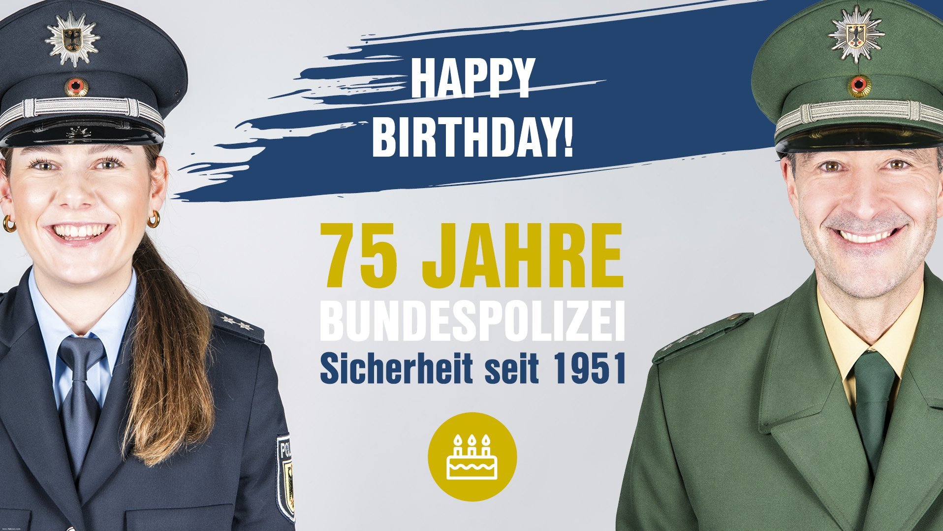 Happy Birthday! - die Bundespolizei wird 75 - Sicherheit seit 1951