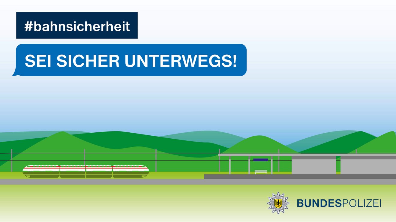 Illustration: Zug vor hügeligem Gelände mit dem Slogan &quot;Sei sicher unterwegs&quot;